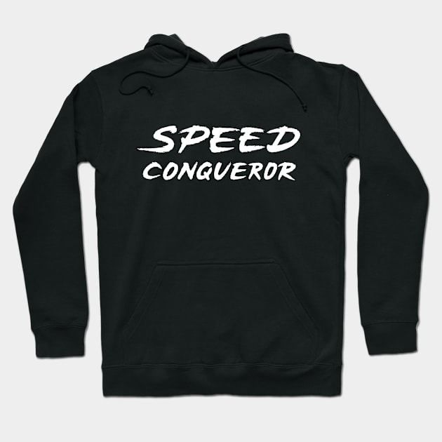 Speed Conqueror Hoodie by ZagachLetters